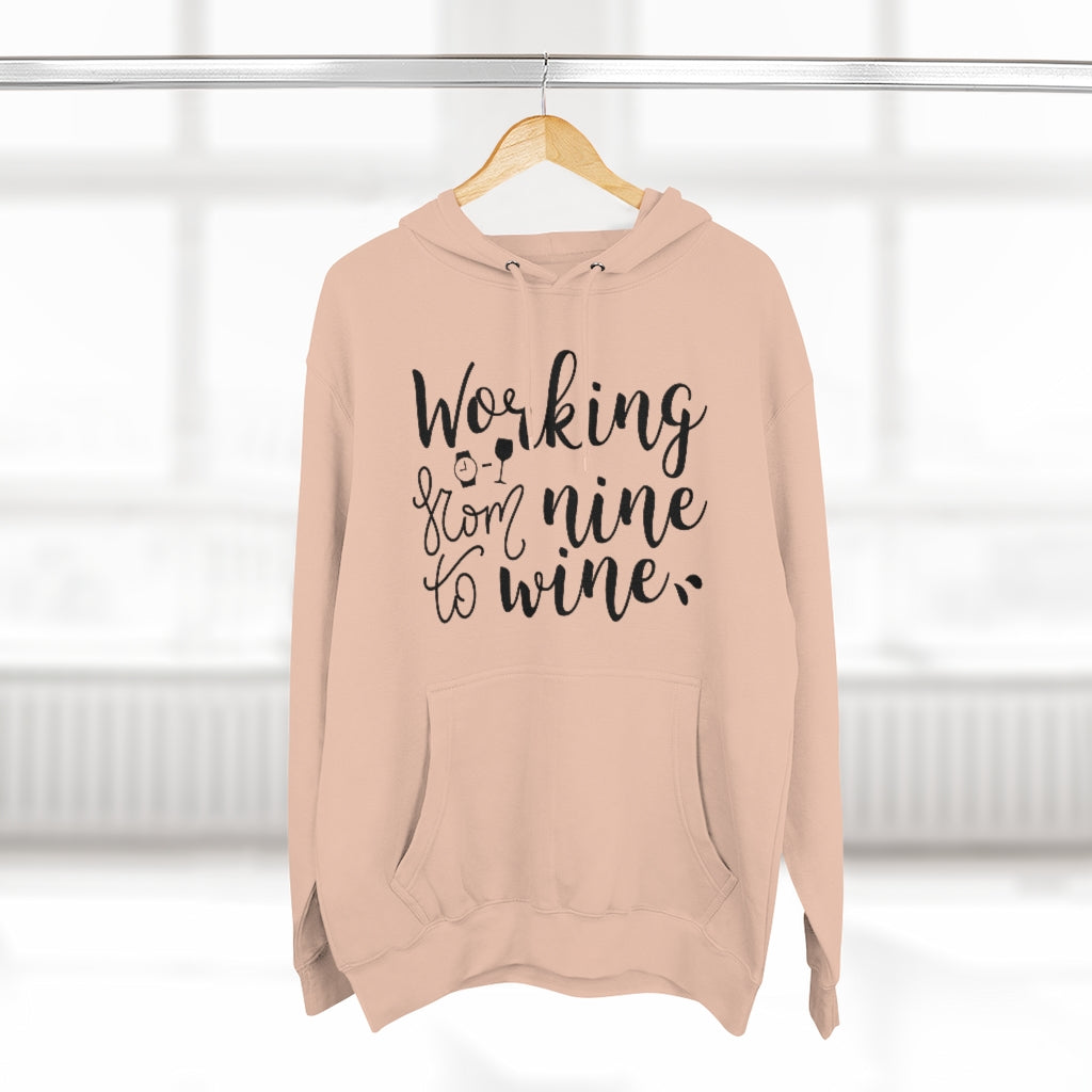 Working From Nine To Wine Unisex Hoodie