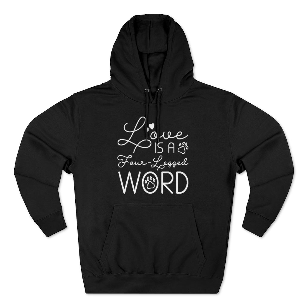 Love Is A Four-Legged Word Unisex Hoodie