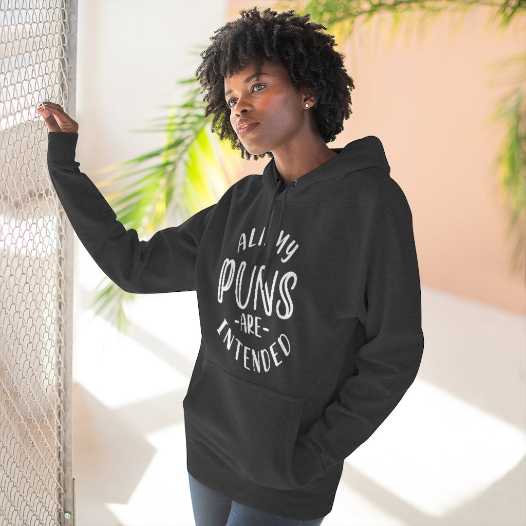 All My Puns Are Intended Unisex Hoodie