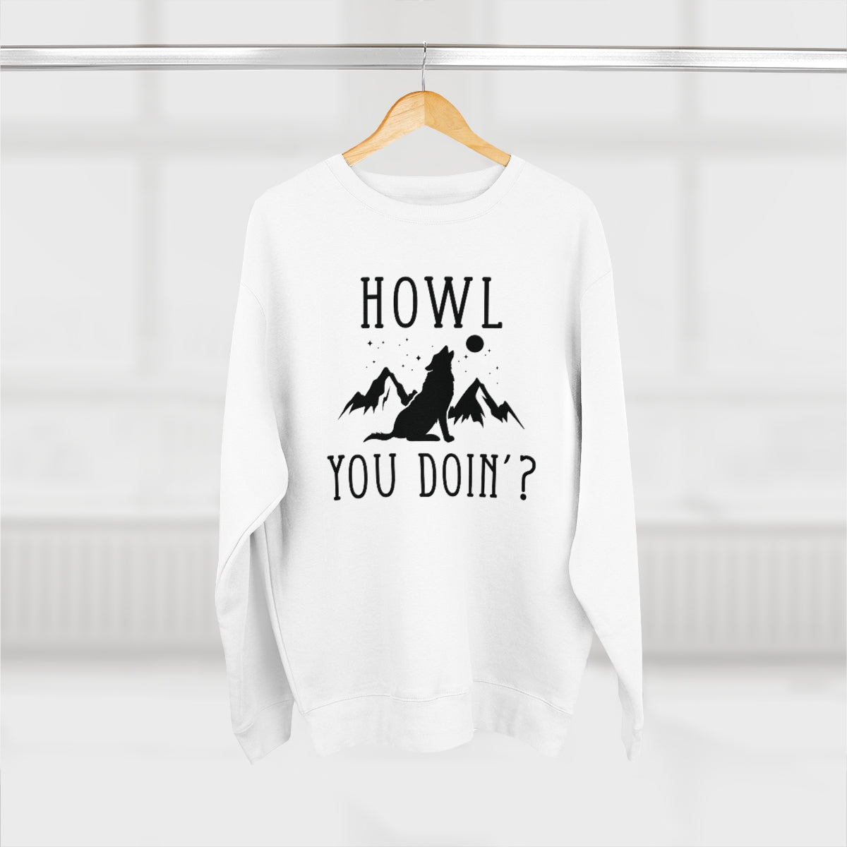 Howl You Doin Unisex Sweatshirt