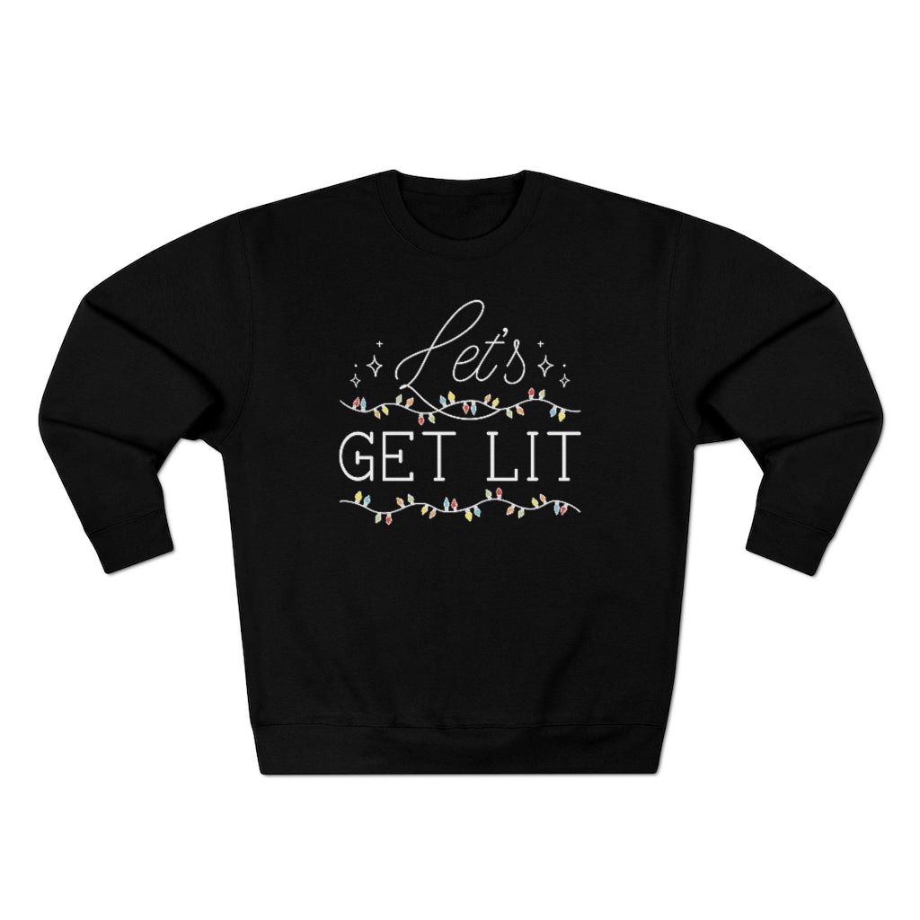 Let's Get Lit Unisex Sweatshirt