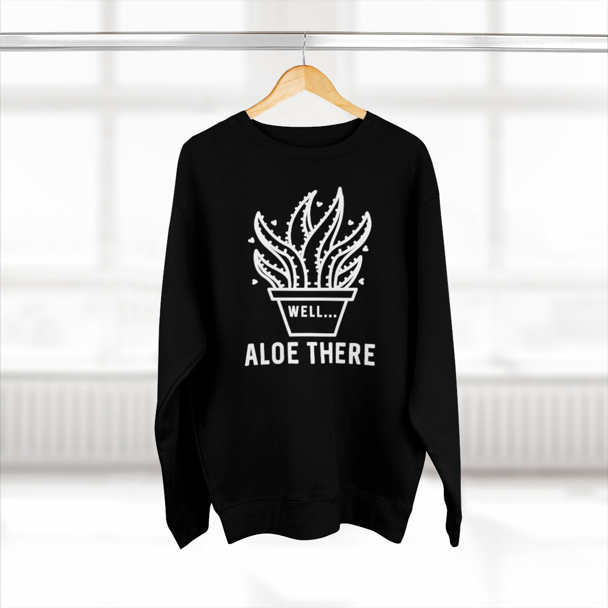 Well Aloe There Unisex Sweatshirt