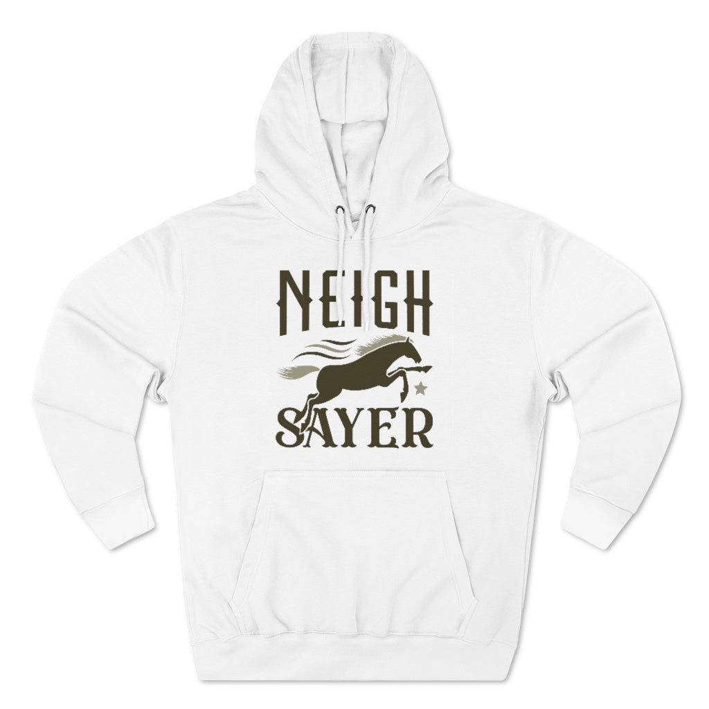 Neigh Sayer Unisex Hoodie