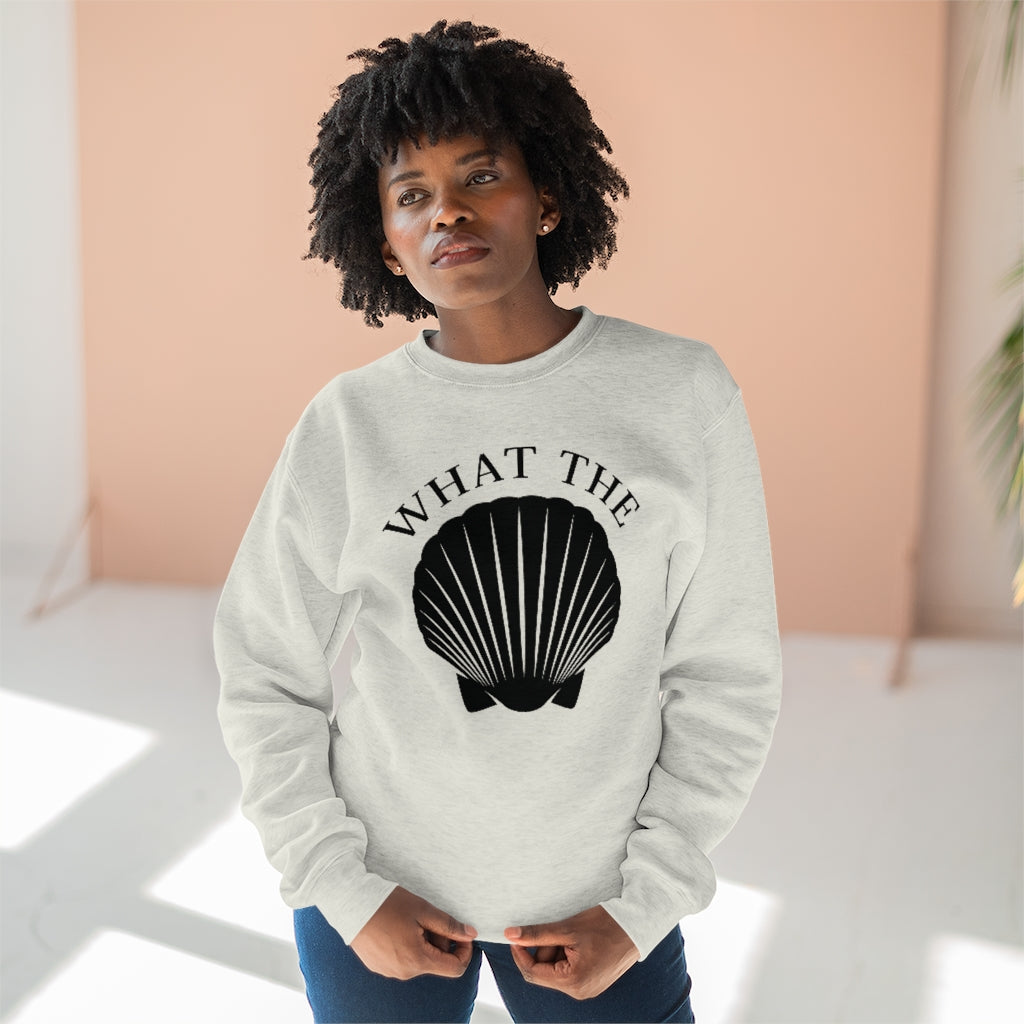 What The Shell Unisex Sweatshirt