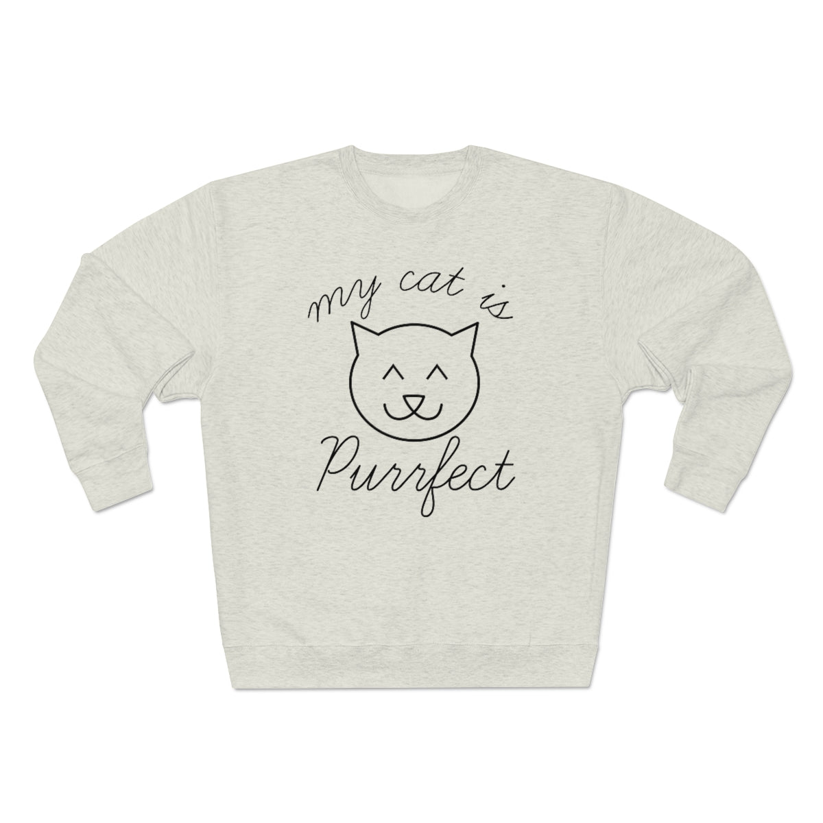 My Cat Is Purrfect Unisex Sweatshirt