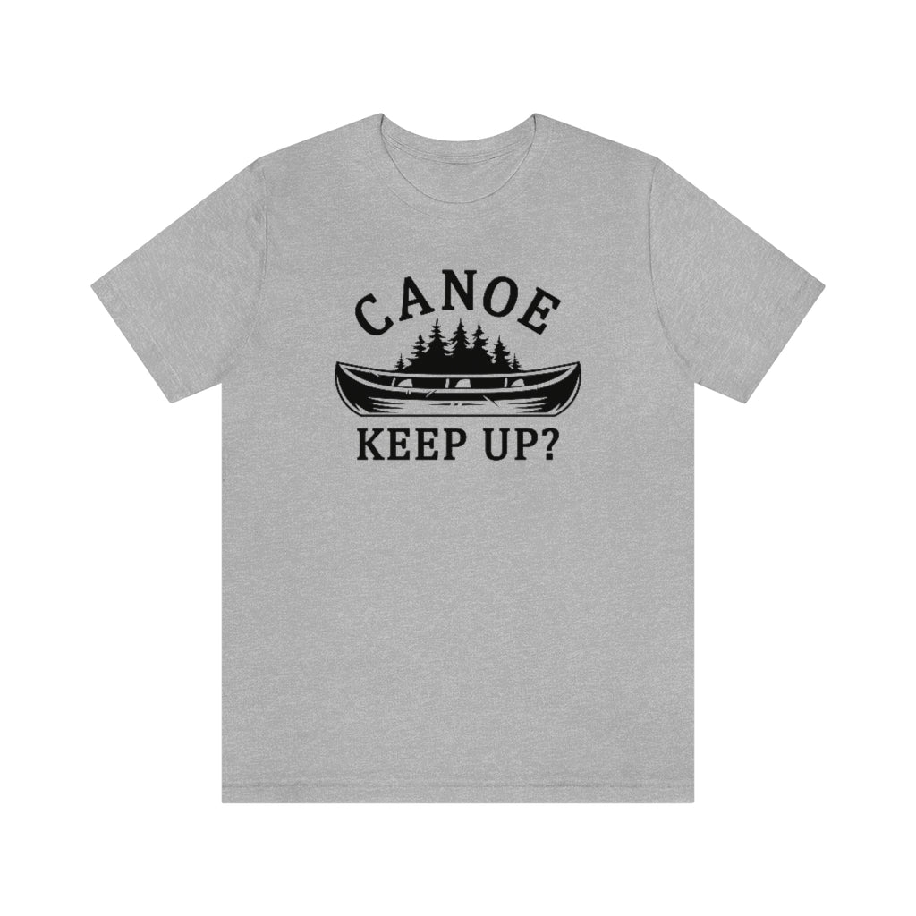 Canoe Keep Up Unisex T-Shirt