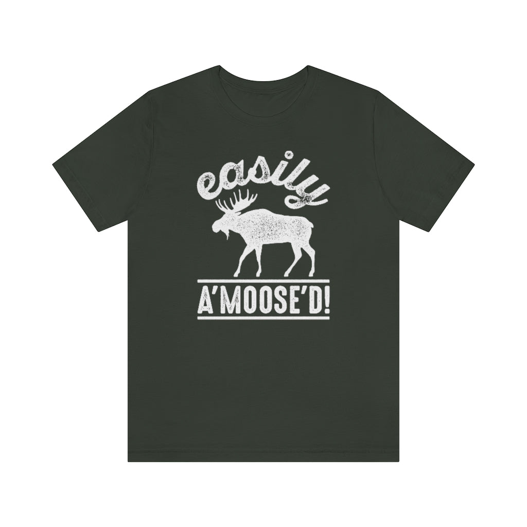 Easily A'moose'd Unisex T-Shirt