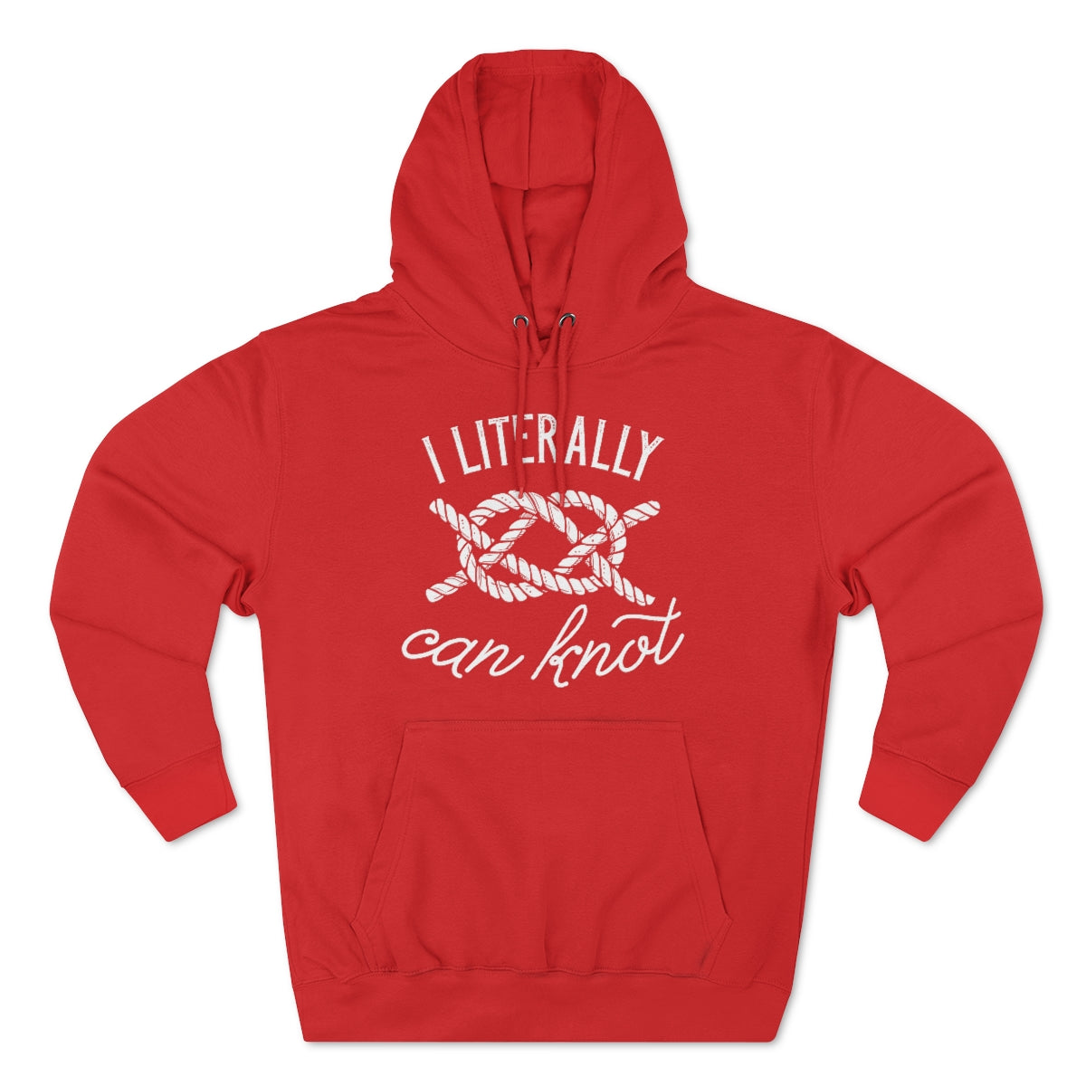 I Literally Can Knot Unisex Hoodie