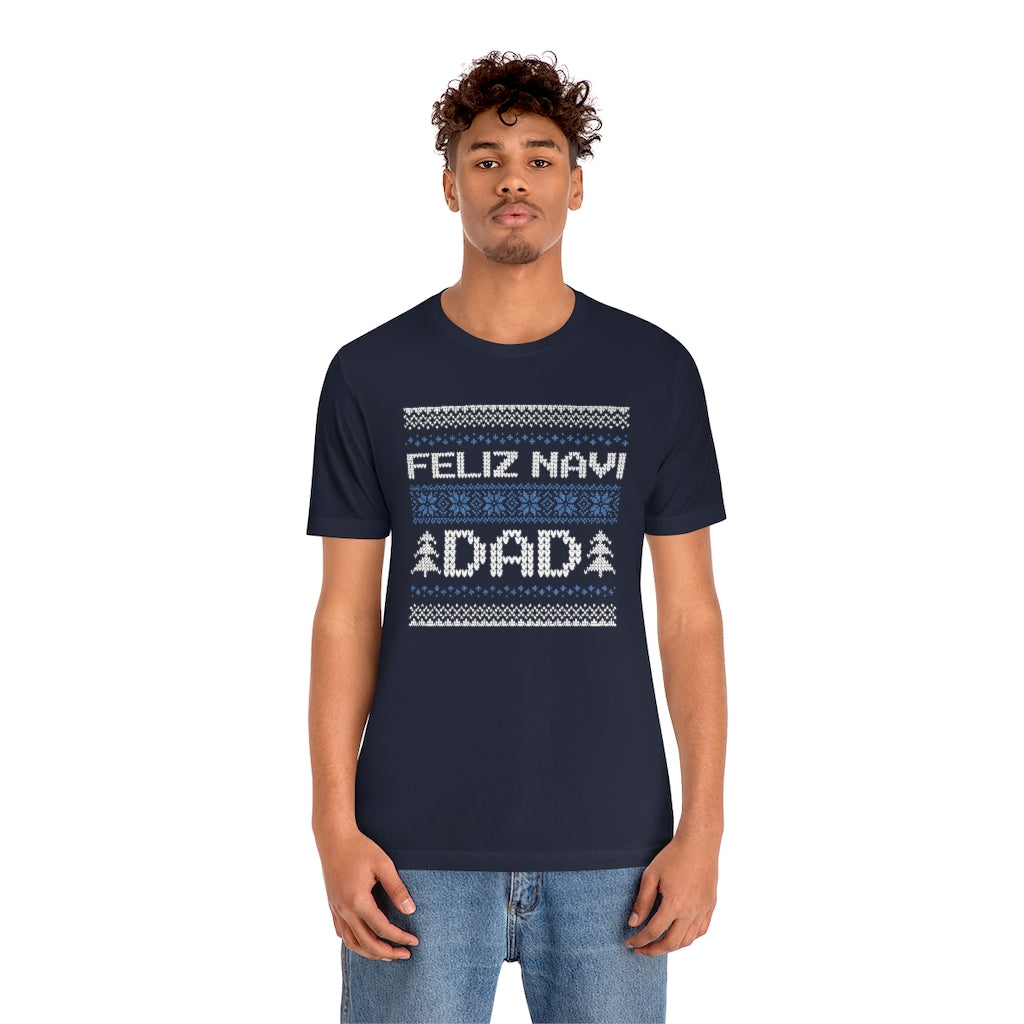 Feliz Navi Dad Unisex T-Shirt