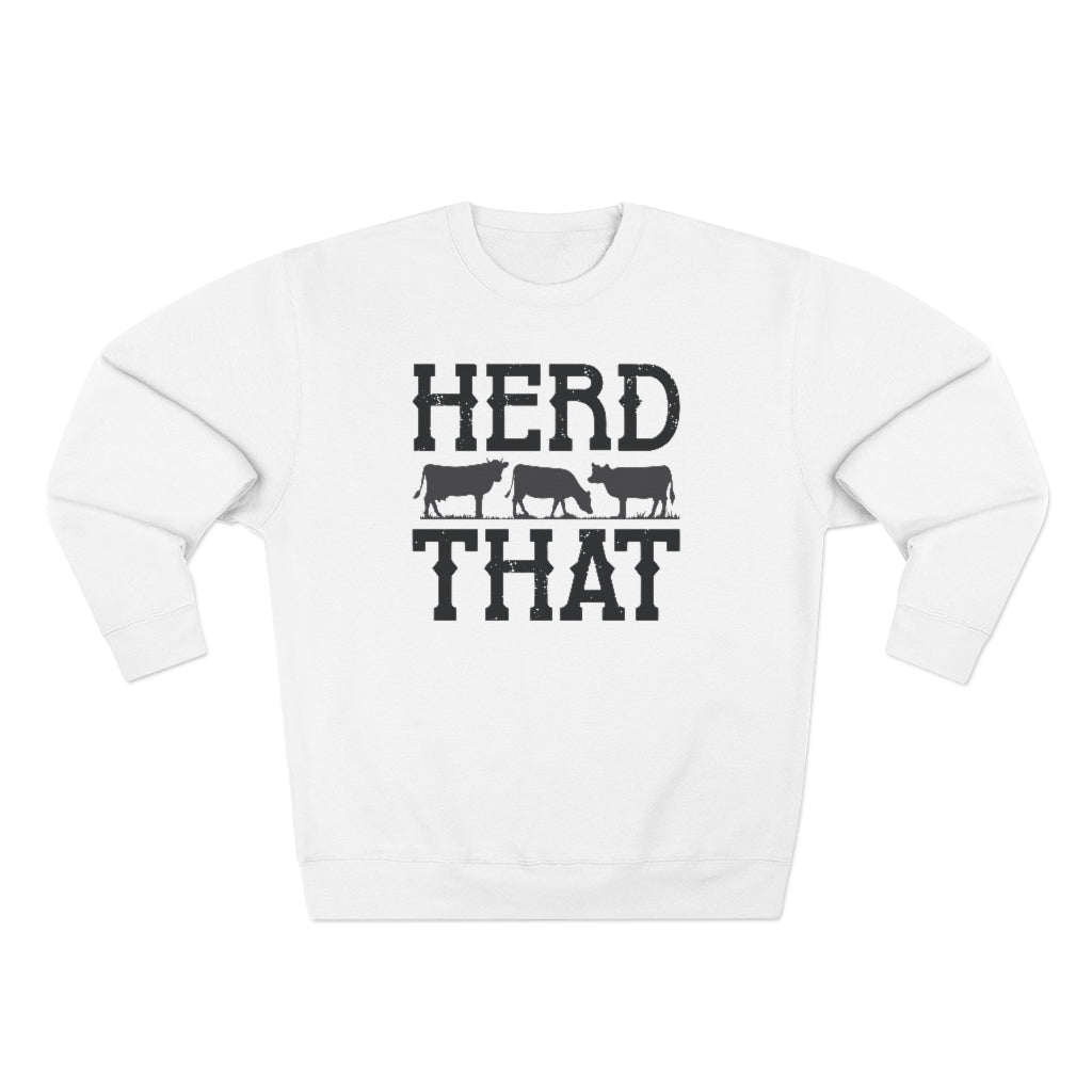 Herd That Unisex Sweatshirt