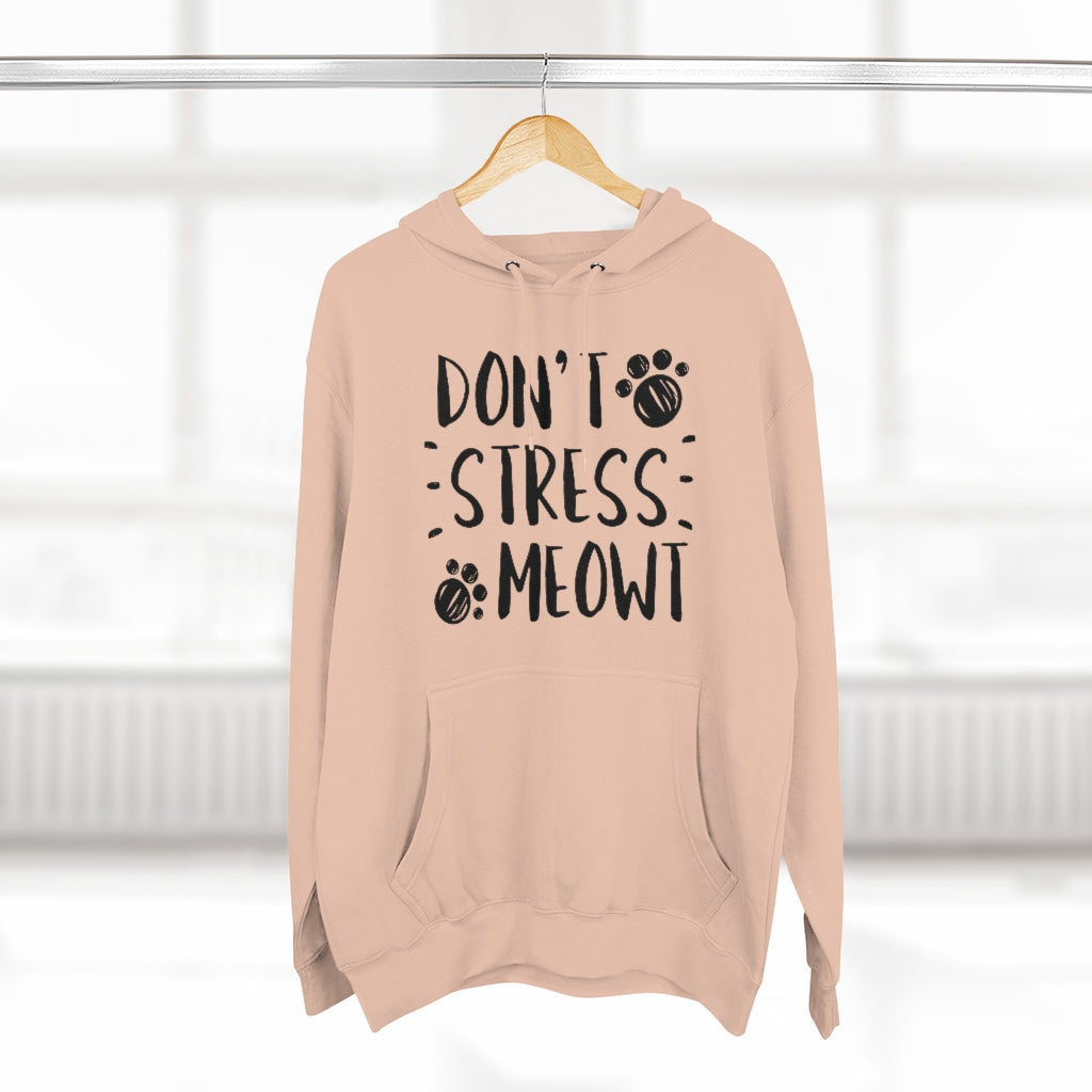 Don't Stress Meowt Unisex Hoodie