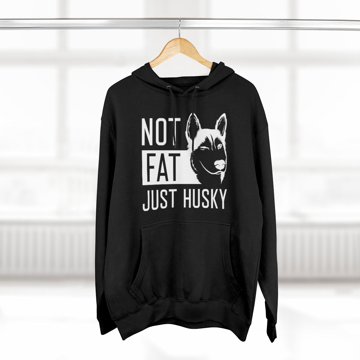 Not Fat Just Husky Unisex Hoodie