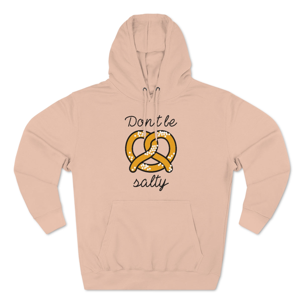 Don't Be Salty Unisex Hoodie