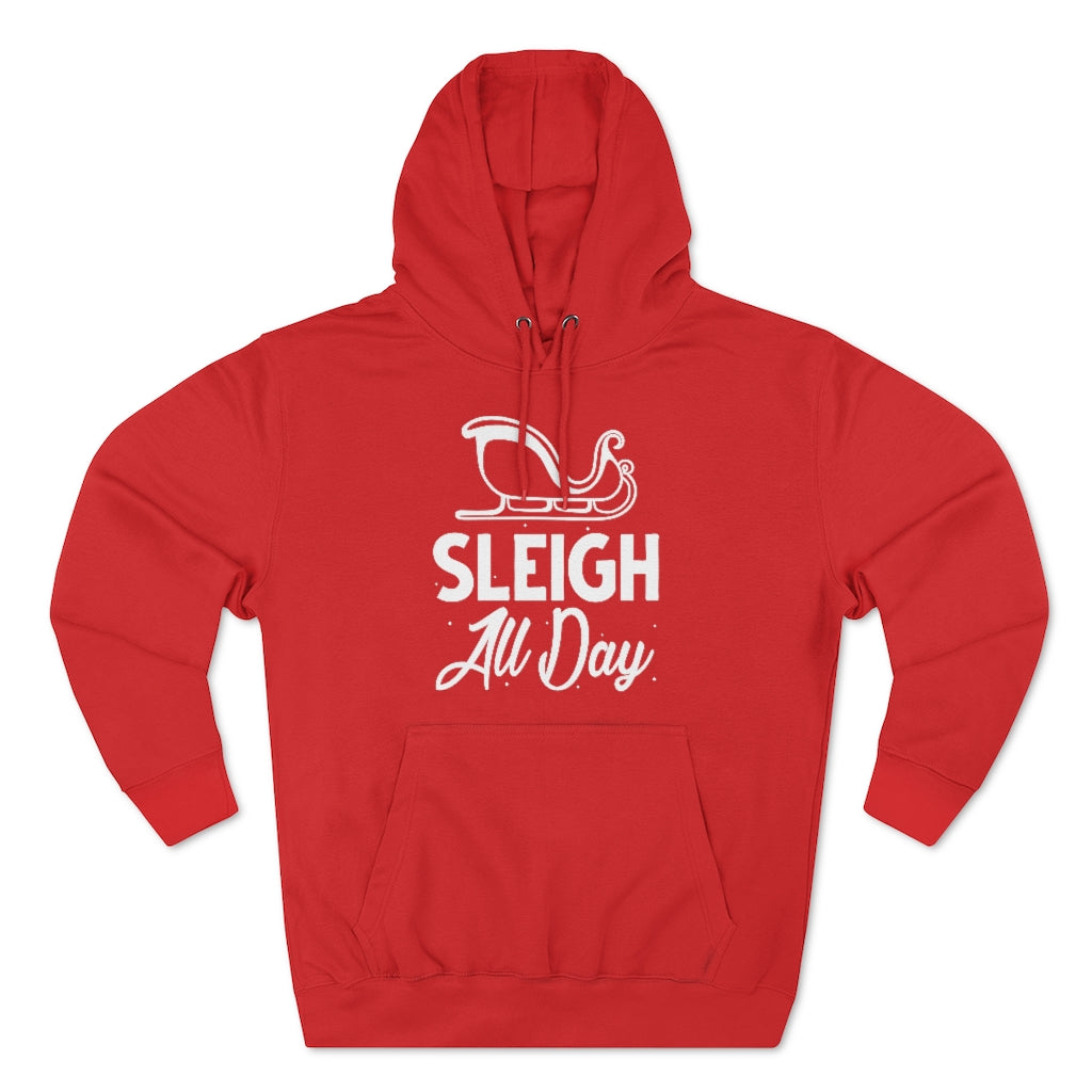 Sleigh All Day Unisex Hoodie