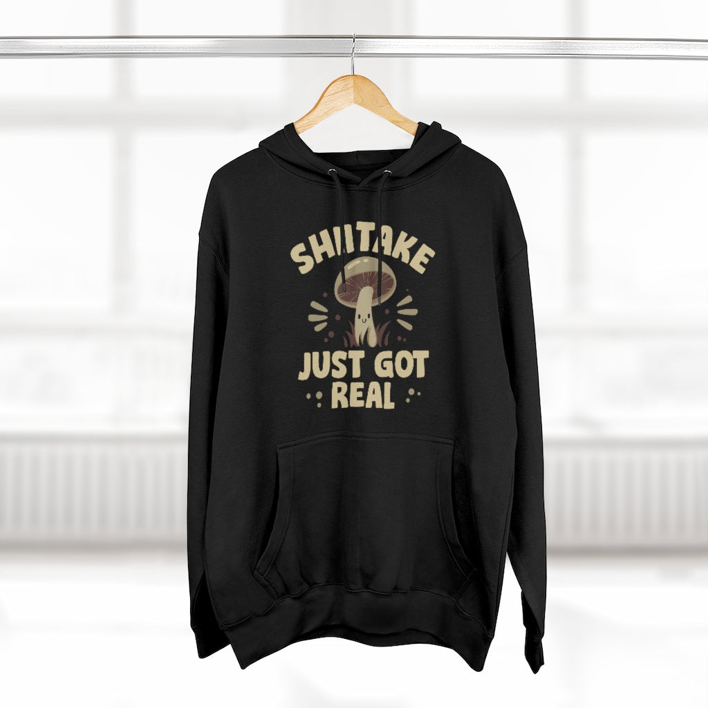 Shiitake Just Got Real Unisex Hoodie