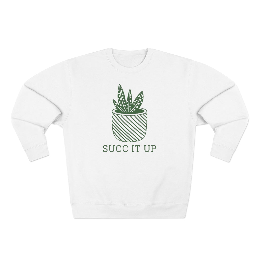 Succ It Up Unisex Sweatshirt