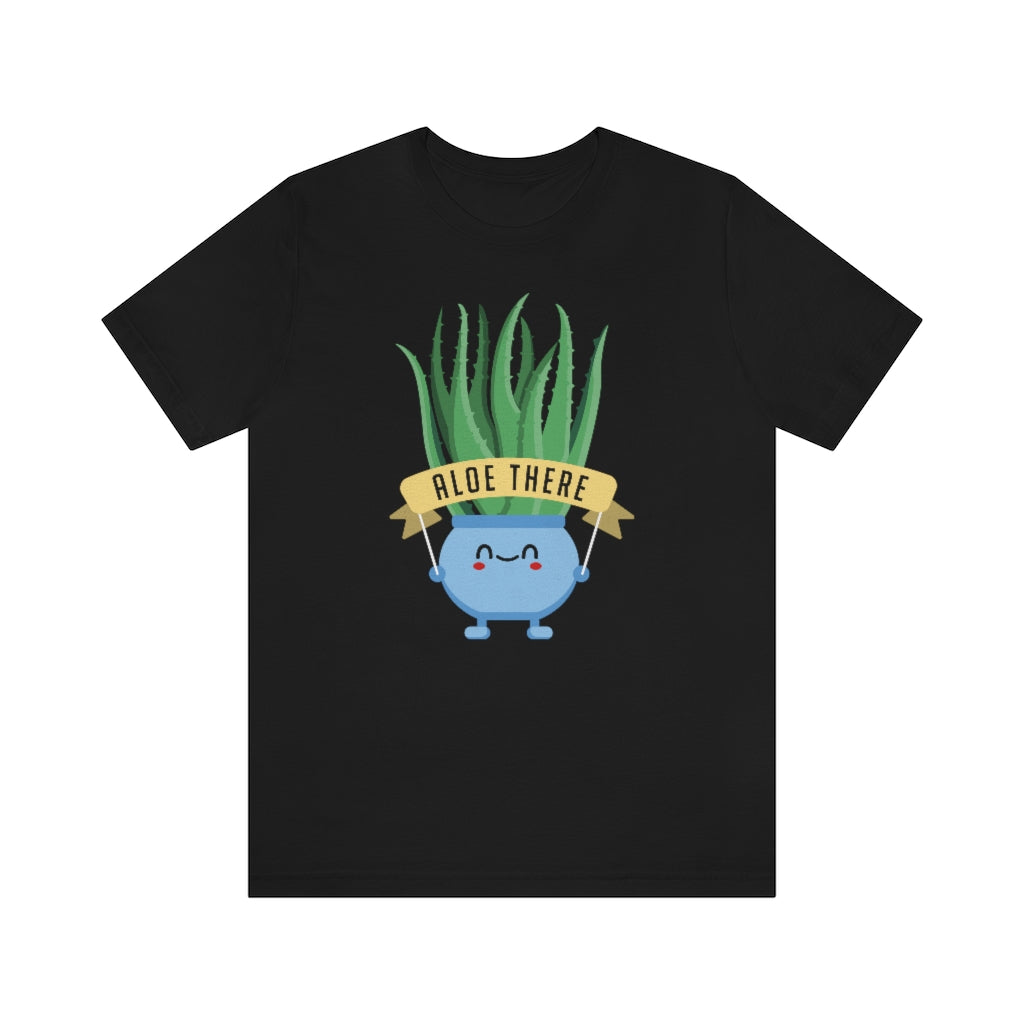 Aloe There Unisex T-Shirt