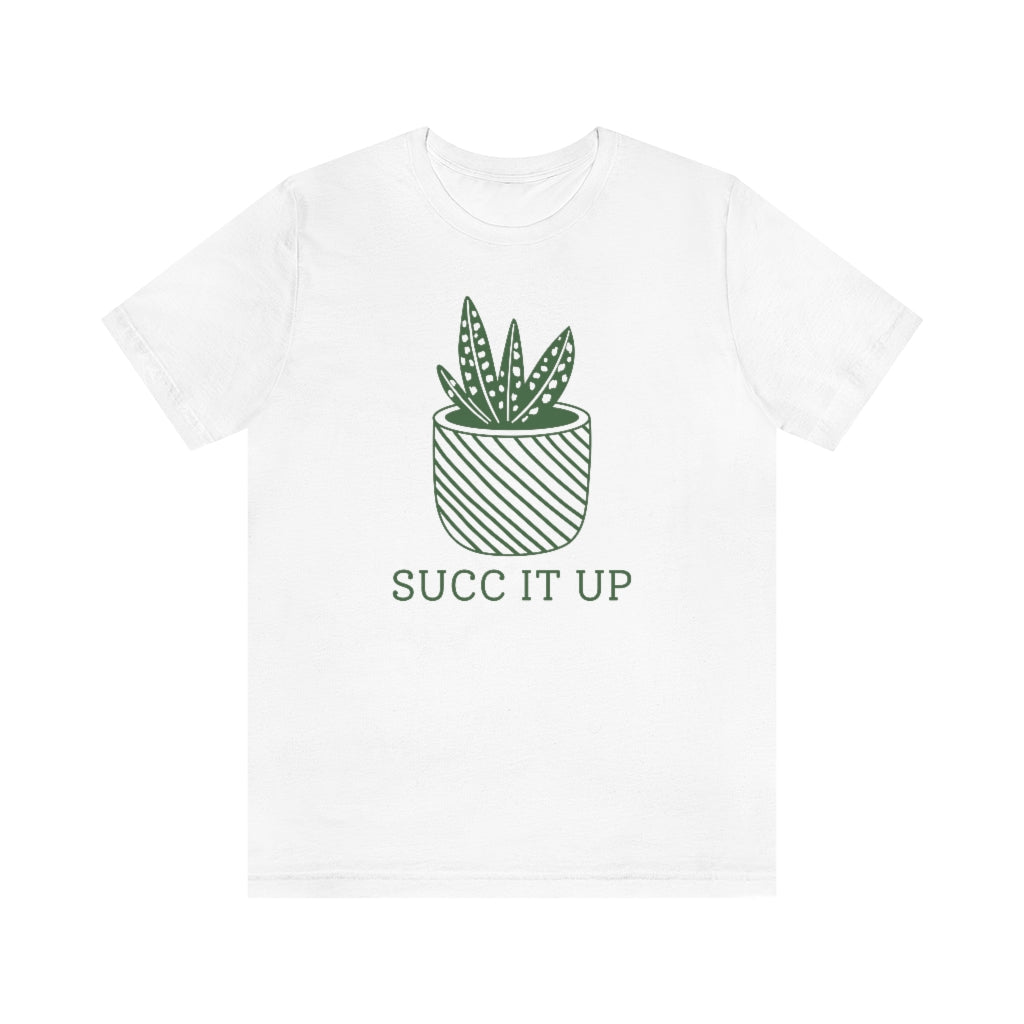 Succ It Up Unisex T-Shirt