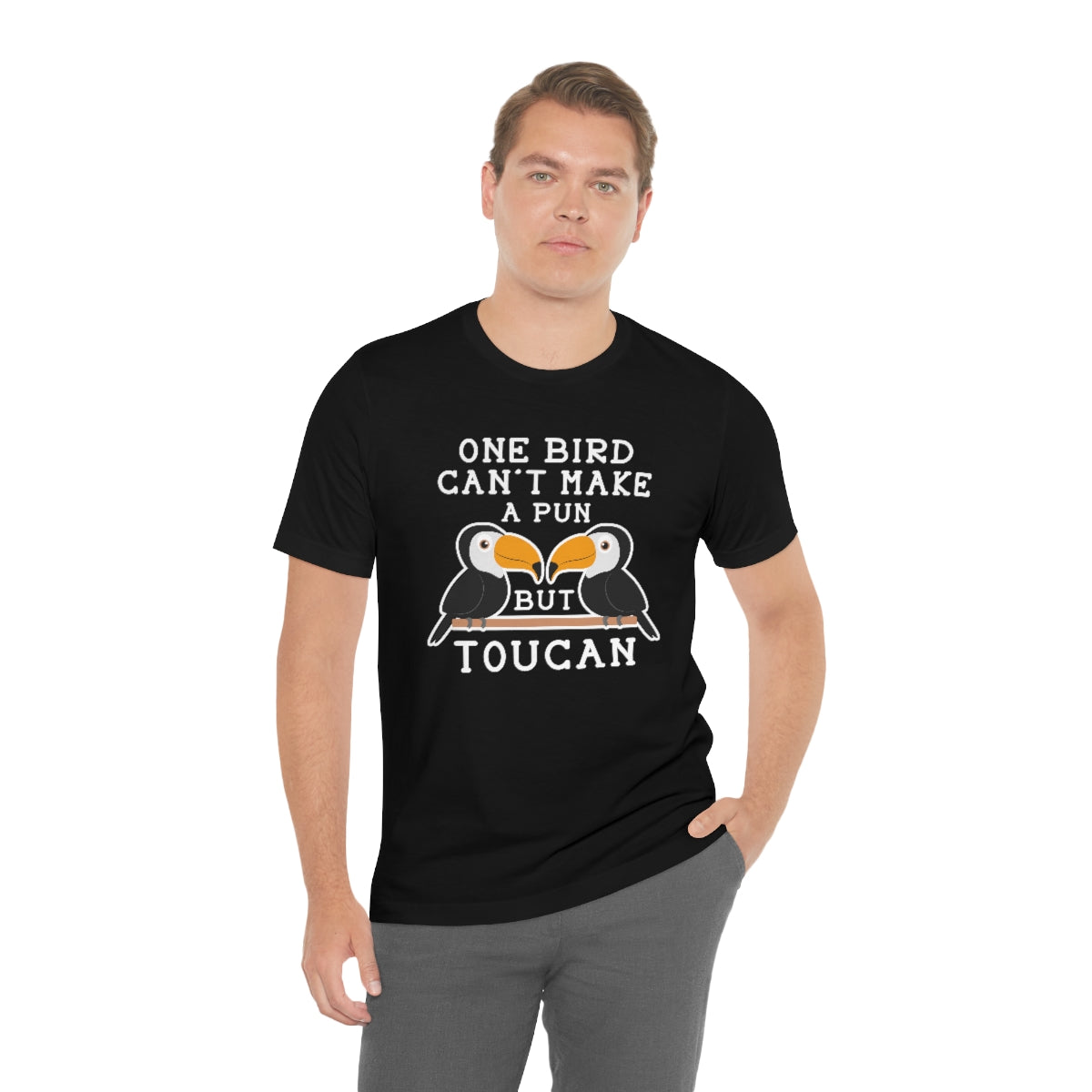 One Bird Can't Make A Pun But Toucan Unisex T-Shirt