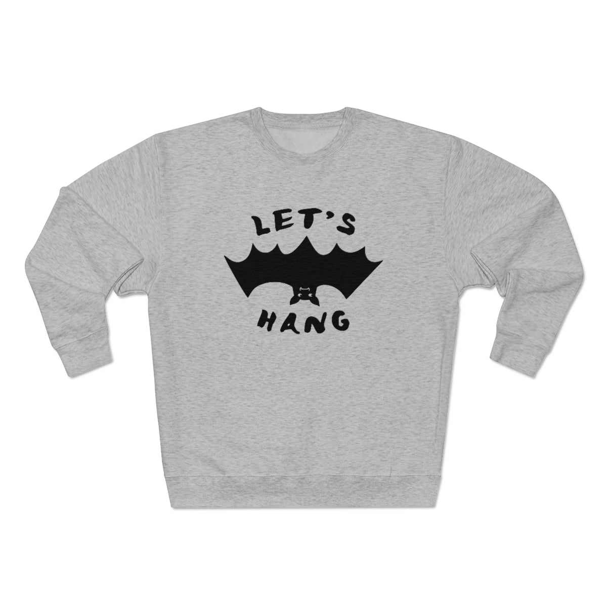 Let's Hang Unisex Sweatshirt