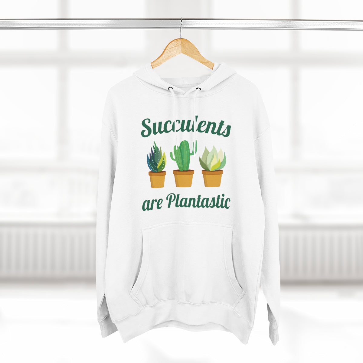 Succulents Are Plantastic Unisex Hoodie