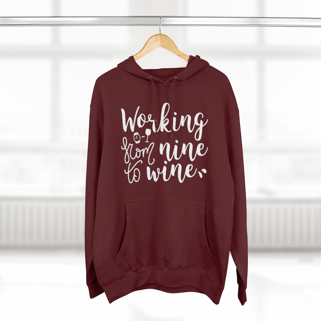 Working From Nine To Wine Unisex Hoodie