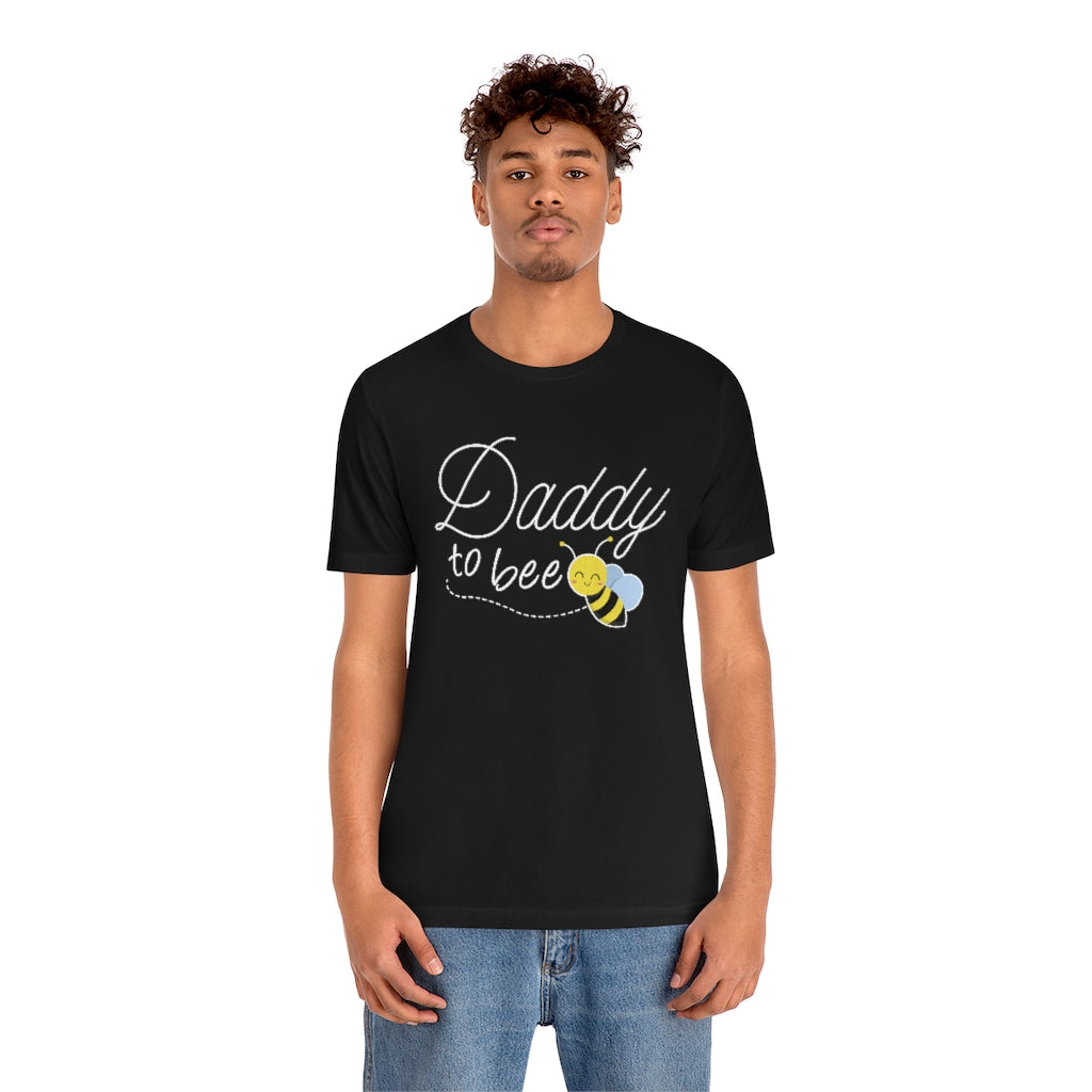 Daddy To Bee Unisex T-Shirt