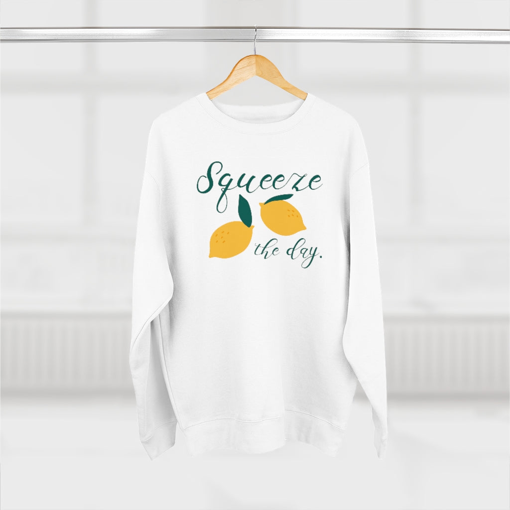 Sqeeze The Day Unisex Sweatshirt