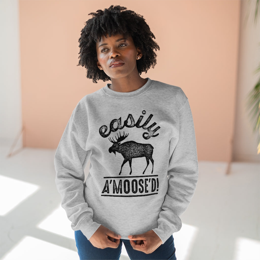 Easily A'moose'd Unisex Sweatshirt