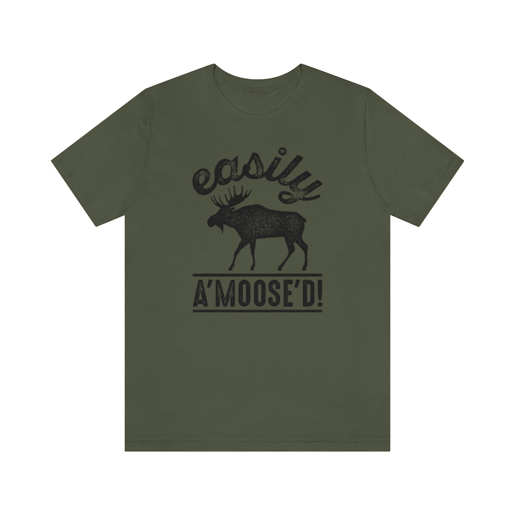 Easily A'moose'd Unisex T-Shirt