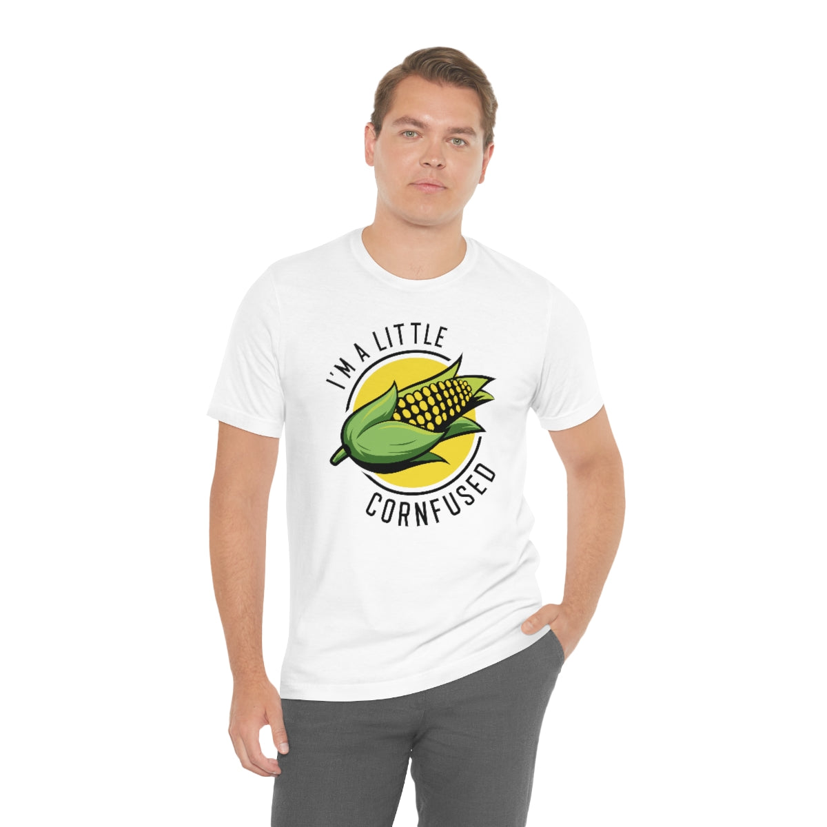 I'm A Little Cornfused Unisex T-Shirt