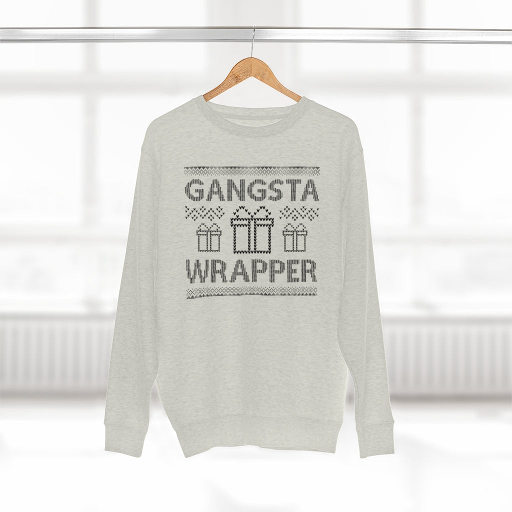 Gangsta Wrapper Unisex Sweatshirt