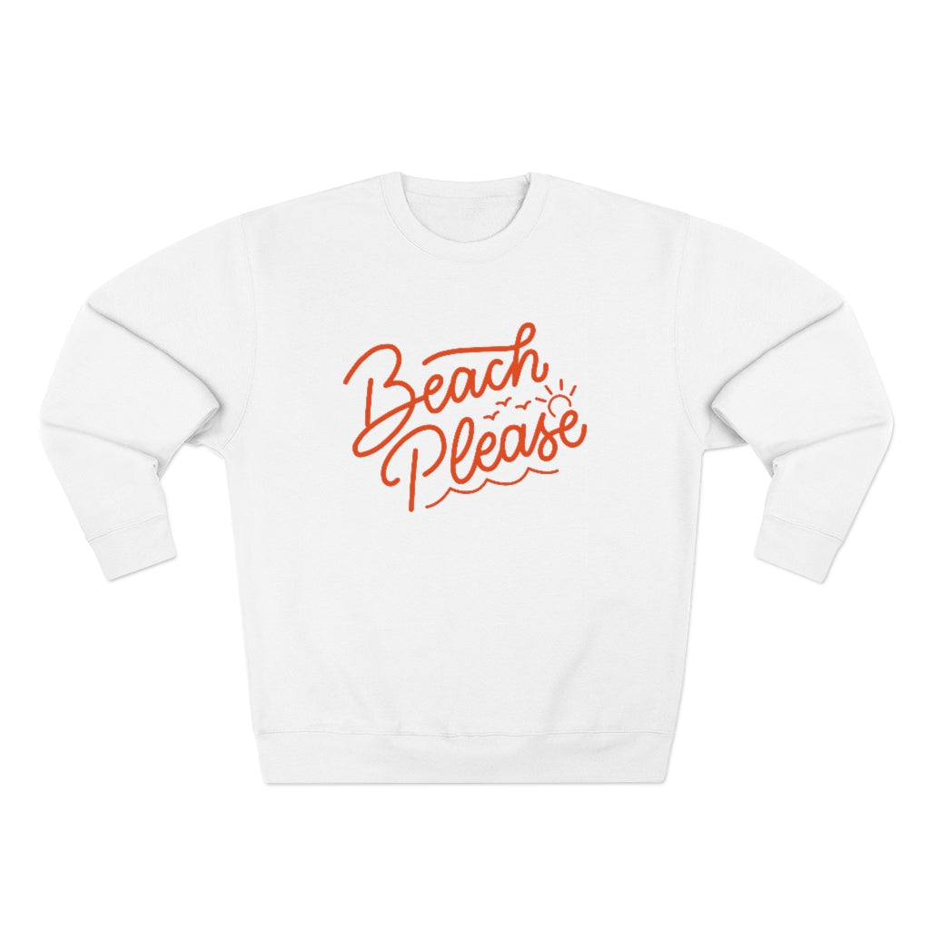 Beach Please Unisex Sweatshirt