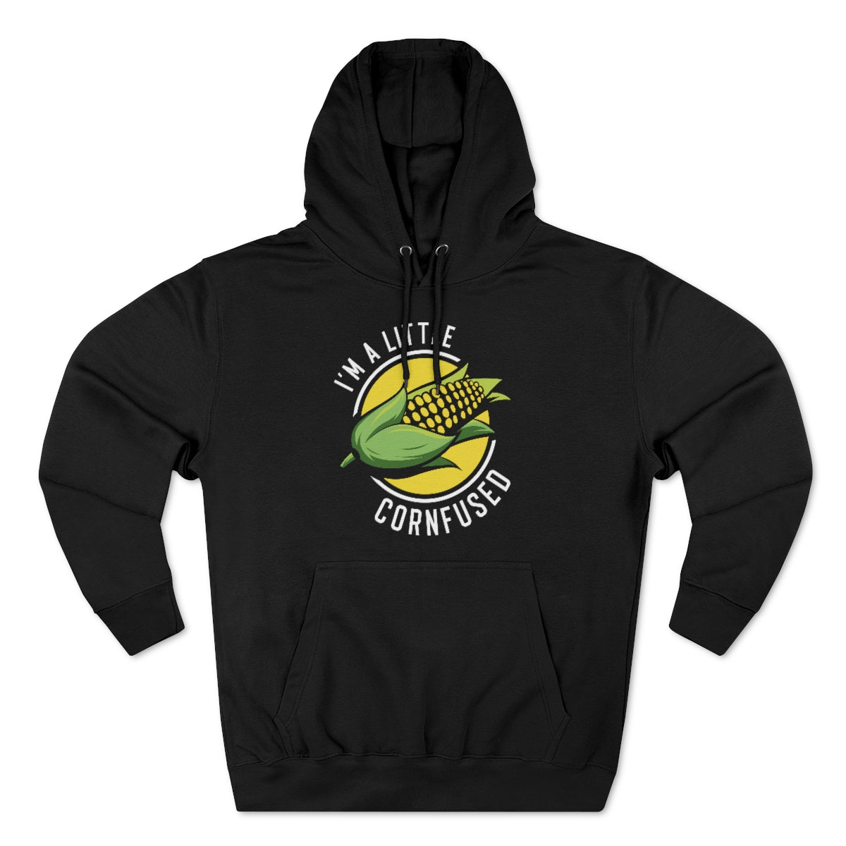 I'm A Little Cornfused Unisex Hoodie