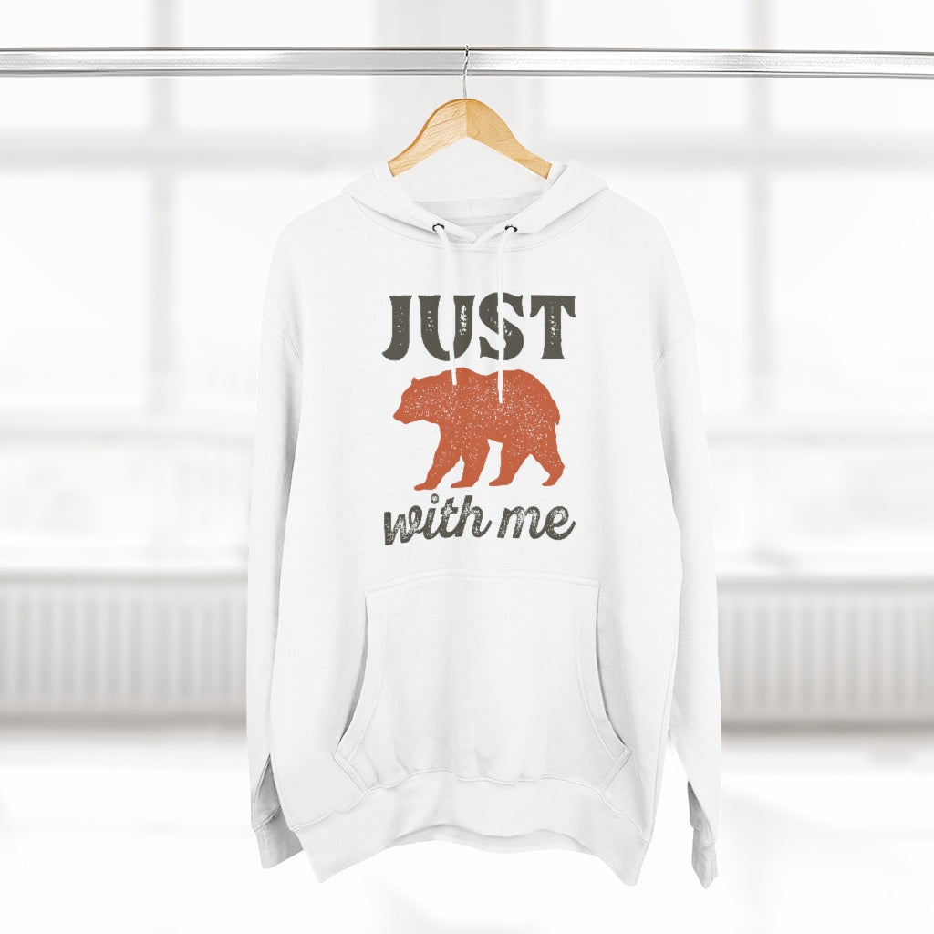 Just Bear With Me Unisex Hoodie