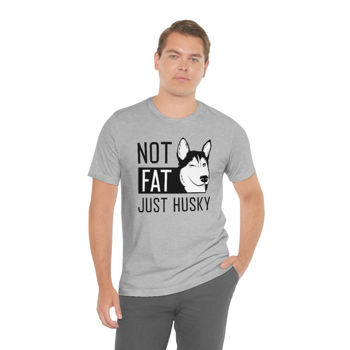 Not Fat Just Husky Unisex T-Shirt