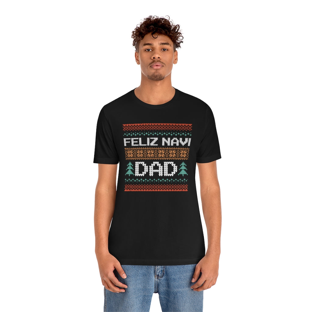 Feliz Navi Dad Unisex T-Shirt