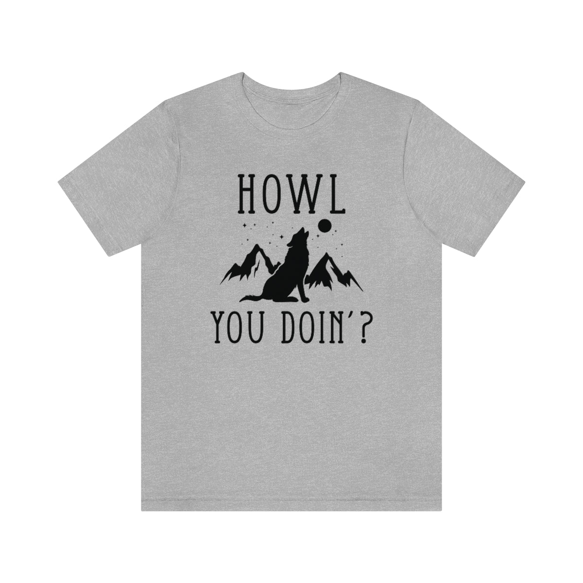 Howl You Doin Unisex T-Shirt