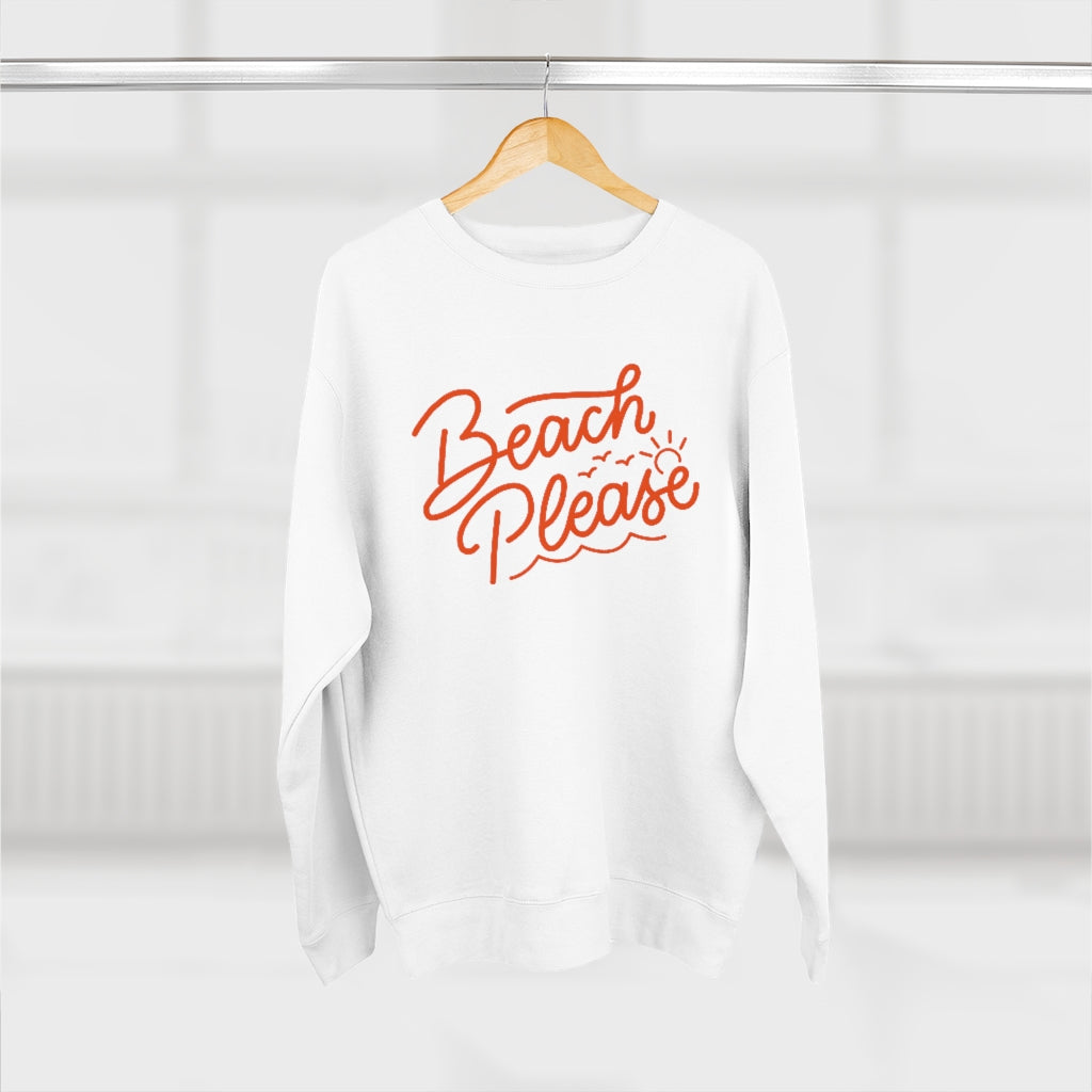 Beach Please Unisex Sweatshirt