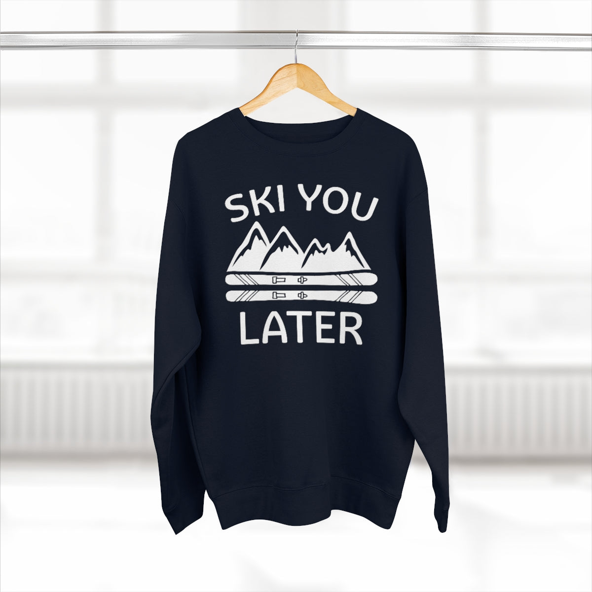 Ski You Later Unisex Sweatshirt