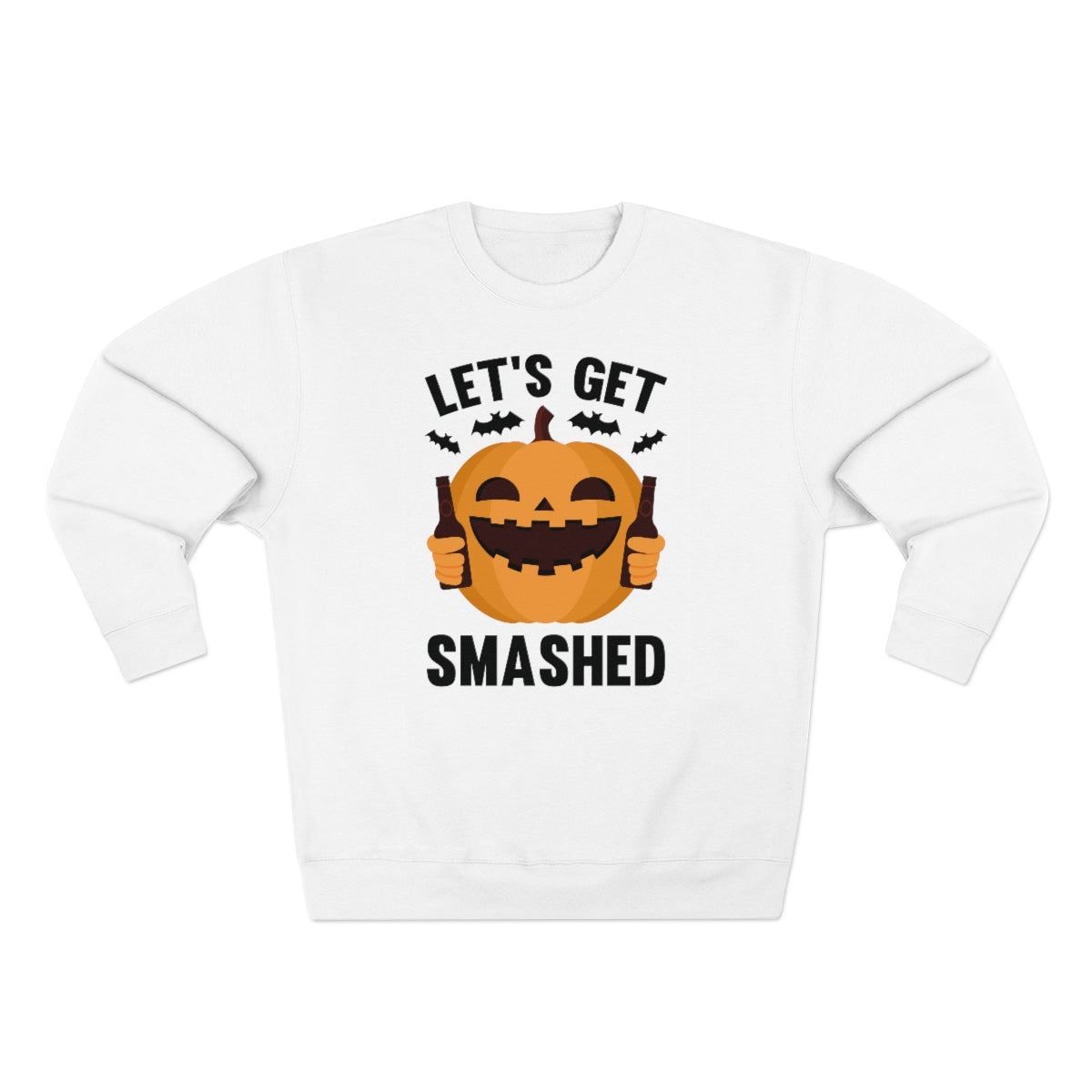 Let's Get Smashed Unisex Sweatshirt