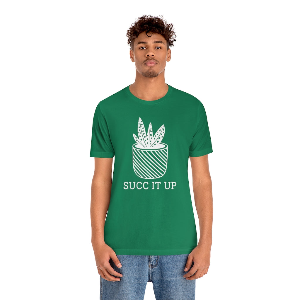 Succ It Up Unisex T-Shirt