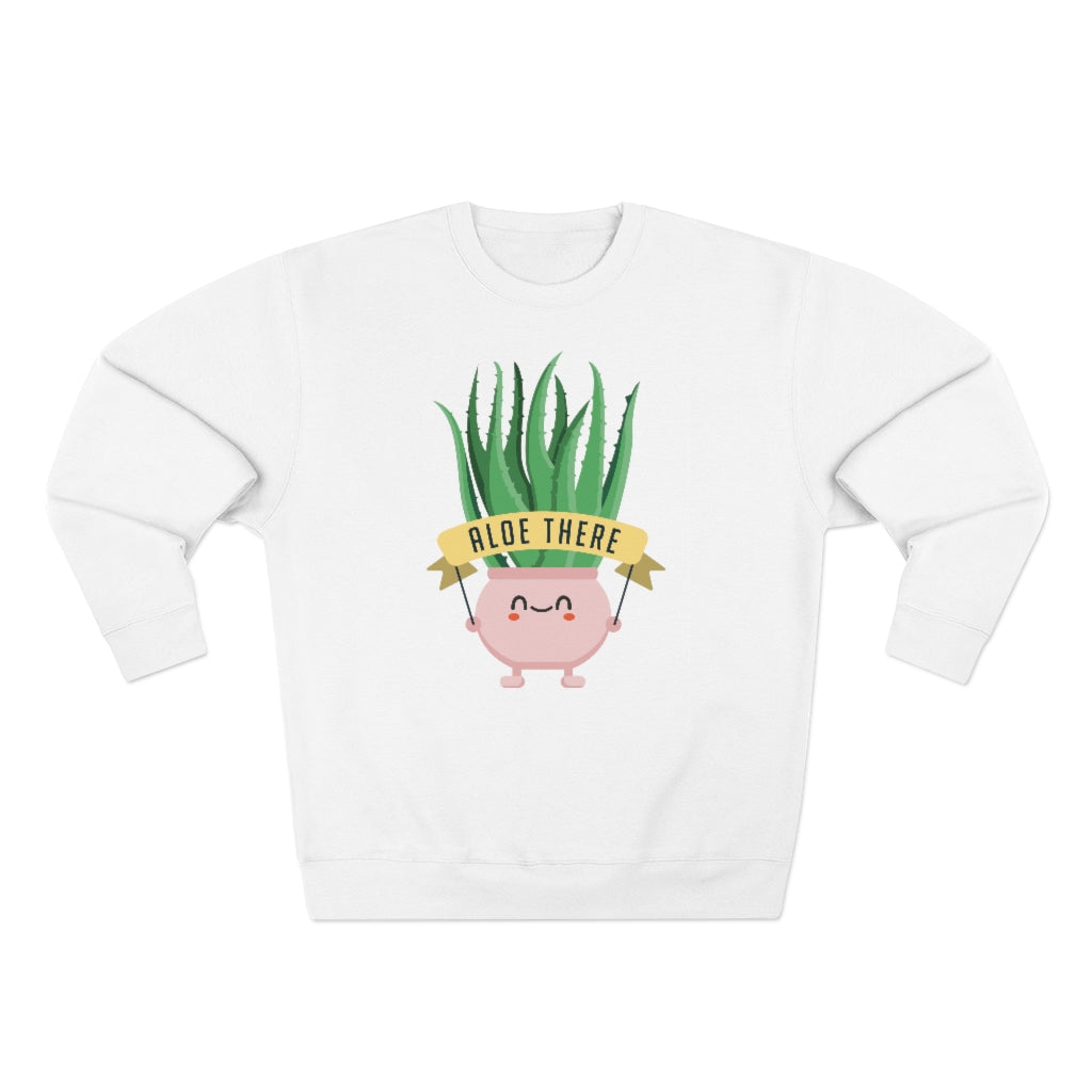 Aloe There Unisex Sweatshirt