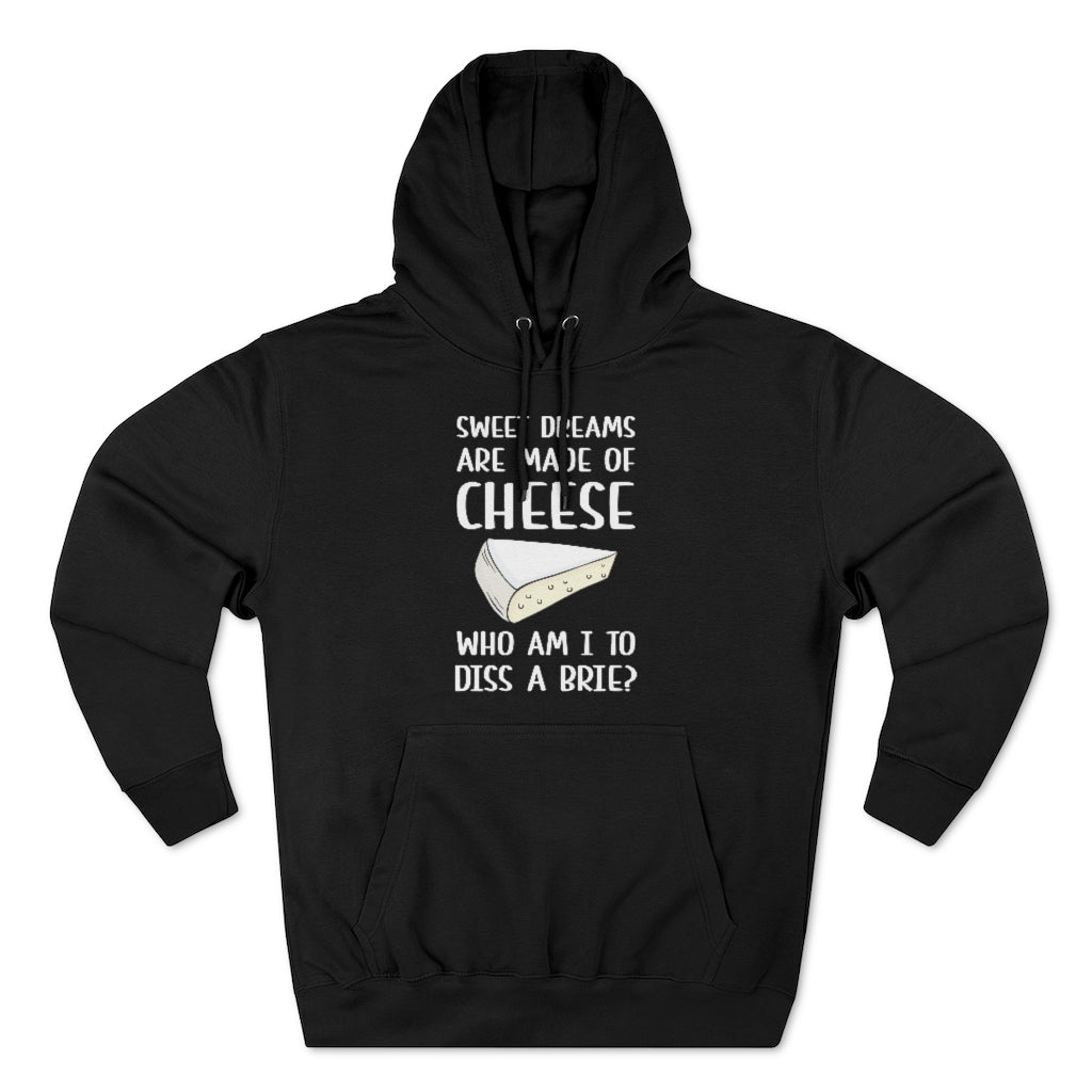 Diss A Brie Unisex Hoodie