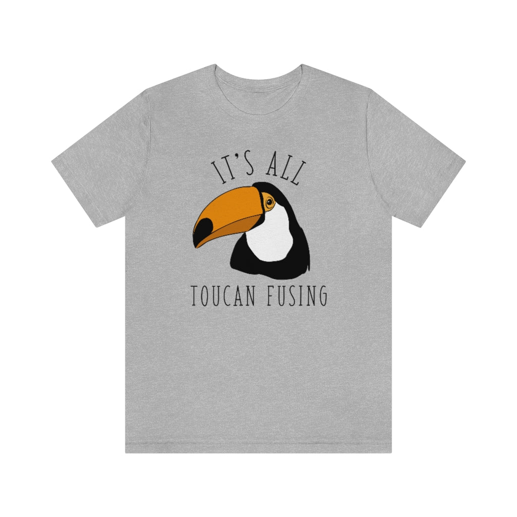 It's All Toucan Fusing Unisex T-Shirt