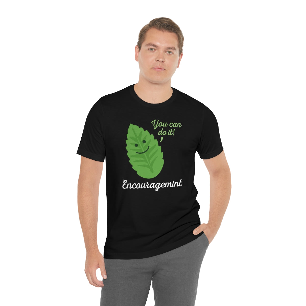 You Can Do It Encouragemint Unisex T-Shirt