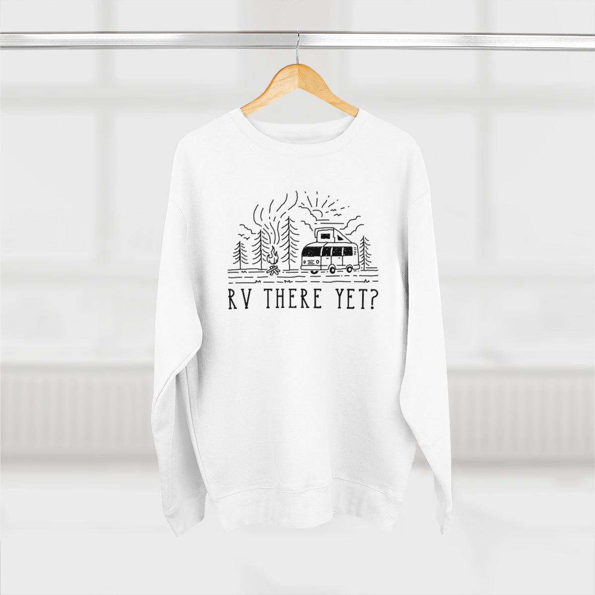 RV There Yet Unisex Sweatshirt