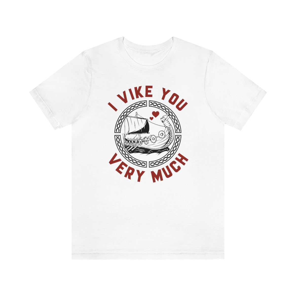 I Vike You Very Much Unisex T-Shirt