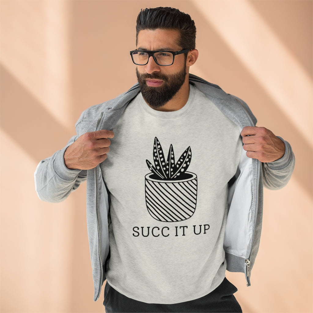 Succ It Up Unisex Sweatshirt