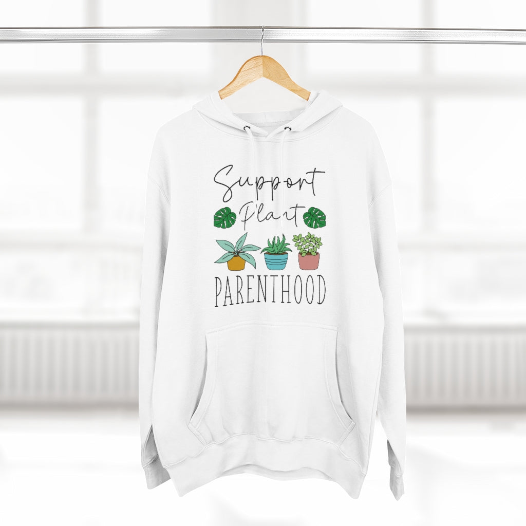 Support Plant Parenthood Unisex Hoodie